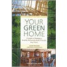 Your Green Home by Alex Wilson