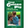 Your Guinea Pig door Wanda L. Curran