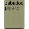 Zabadoo Plus Tb door Wendy Superfine