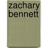 Zachary Bennett by Miriam T. Timpledon