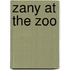 Zany at the Zoo
