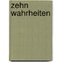 Zehn Wahrheiten