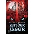 Zeit der Jäger