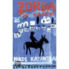 Zorba The Greek by Nikos Kazantzakis