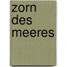 Zorn des Meeres by Yasar Kemal