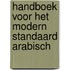 Handboek voor het modern standaard Arabisch