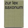 Zur Lex Saxonum door Karl Otto Johannes Theresius Richthofen