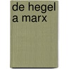 de Hegel a Marx by Jacques D'Hondt