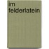 im felderlatein