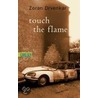 touch the flame door Zoran Drvenkar