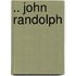 .. John Randolph