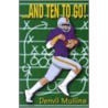 ...And Ten To Go by Denvil Mullins