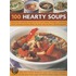 100 Hearty Soups