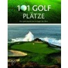 101 Golf Plätze by Geoffrey Giles
