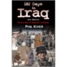 182 Days in Iraq door Phil Kiver