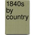 1840s by Country