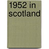 1952 in Scotland door Onbekend