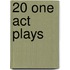 20 One Act Plays