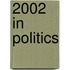 2002 in Politics