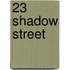 23 Shadow Street