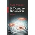 5 Tage im Sommer