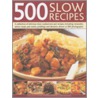 500 Slow Recipes by Jenni Fleetwood