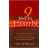 9 Days To Heaven door Teresa O'Driscoll