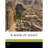 A Book Of Essays door Samuel Abraham Hirsch
