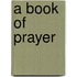 A Book Of Prayer