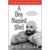 A Boy Named Shel by Lisa Rogak