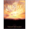 A Bright New Day door Temitope Ogunsakin