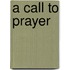 A Call to Prayer