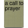 A Call to Prayer door Charmaine Jean-Francois