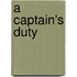 A Captain's Duty