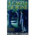 A Castle Of Bone