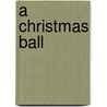 A Christmas Ball door Jennifer Ashley