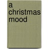A Christmas Mood door Dan Cutrona