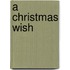 A Christmas Wish