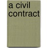 A Civil Contract door Georgette Heyer