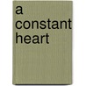 A Constant Heart door Siri Mitchell