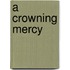 A Crowning Mercy