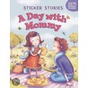 A Day with Mommy door Melanie Florian