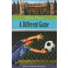 A Different Game door Sylvia Olsen