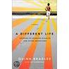 A Different Life door Quinn Bradlee