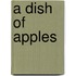 A Dish Of Apples