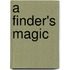 A Finder's Magic