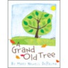 A Grand Old Tree by Mary Newell DePalma
