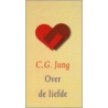 Over de liefde door C.G. Jung