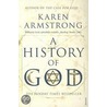 A History Of God door Karen Armstrong