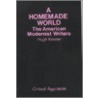 A Homemade World door Hugh Kenner